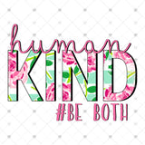 Transfer 000227 - Floral Human Kind Be Both