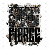 Transfer 000299 - Tatted Pierced & Lookin' Fierce