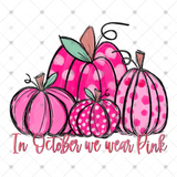 Transfer 000407 - In October We Wear Pink Pumpkins