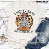 Transfer 000449 - I Hate Everyone but Coffee Helps