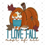 Transfer 000686 -  I Love Fall Most of All Pumpkin Coffee