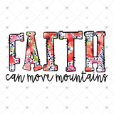 Transfer 000768 - Faith Can Move Mountains Floral