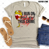 Transfer 000776 - I Run On Wine And True Crime