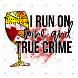 Transfer 000776 - I Run On Wine And True Crime