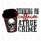 Transfer 000777 - Running on Caffeine & True Crime