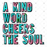 Transfer 000794 - A Kind Word Cheers The Soul