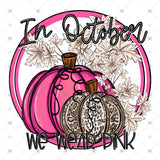 Transfer 000919 - In October We Wear Pink
