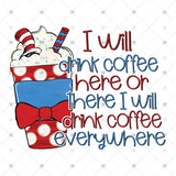Transfer 001195 - I Will Drink Coffee