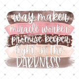 Transfer 001209 - Way Maker Miracle Worker Promise Keeper