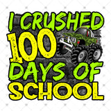 Transfer 001245 - I Crushed 100 Days of School Monster Truck