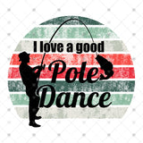 Transfer 001256 - I Love a Good Pole Dance