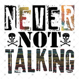 Transfer 001289 - Never Not Talking