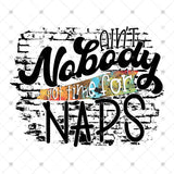 Transfer 001290 - Ain't Nobody Got Time for Naps