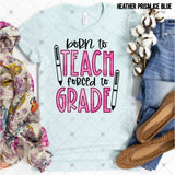 Transfer 001321 - Born to Teach Forced to Grade