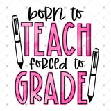 Transfer 001321 - Born to Teach Forced to Grade