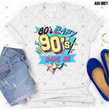 Transfer 001335 - 80s Baby 90s Made Me