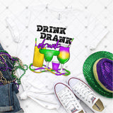 Transfer 001366 - Drink Drank Drunk Mardi Gras