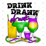 Transfer 001366 - Drink Drank Drunk Mardi Gras