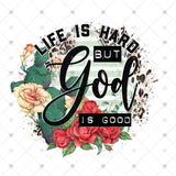Transfer 001385 - Life is Hard God is Good