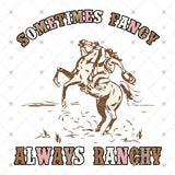 Transfer 001391 - Sometimes Fancy Always Ranchy