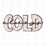 Transfer 001404 - Always Cold