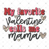 Transfer 001419 - My Favorite Valentine Calls Me Mama