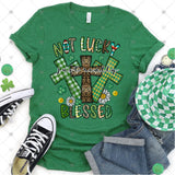Transfer 001576 - Not Lucky Just Really Blessed 3 Crosses