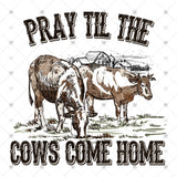 Transfer 001651 - Pray Til the Cows Come Home