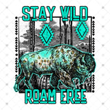 Transfer 001744 - Stay Wild Roam Free Turquoise Buffalo