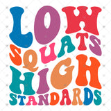 Transfer 001754 - Low Squats High Standards