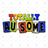 Transfer 001845 - Totally Au-Some
