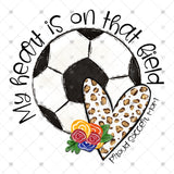 Transfer 002063 - My Heart is On that Field Proud Soccer Mom Leopard