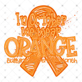 Transfer 002118 - In October We Wear Orange Bullying Prevention Month