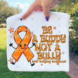 Transfer 002125 - Be a Buddy Not a Bully