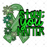 Transfer 002161 - Stay You Matter Floral Ribbon