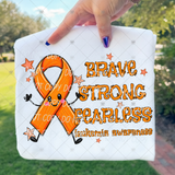 Transfer 002193 - Brave Strong Fearless Leukemia Awareness