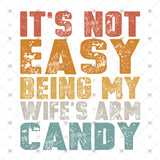 Transfer 002260 - It's Not Easy Being My Wife's Arm Candy