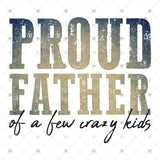 Transfer 002291 - Proud Father of a Few Crazy Kids