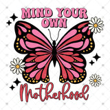 Transfer 002309 - Mind Your Own Motherhood Pink Butterfly
