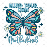 Transfer 002310 - Mind Your Own Motherhood Blue Butterfly