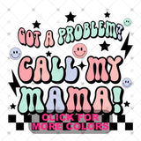 Transfer 002317 - Got a Problem Call My Mama Pink