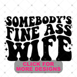 Transfer 002413 - Somebody's Fine Ass Matching Set