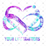 Transfer 002482 - Your Life Matters Suicide Awareness