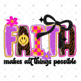 Transfer 002559 - Faith Makes All Things Possible